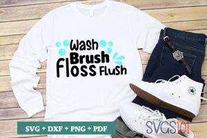 Wash Brush Floss Flush