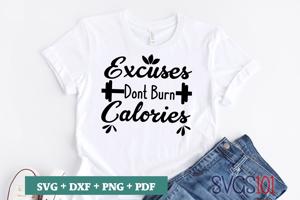 Excuses Dont Burn Calories