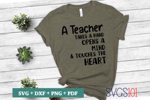 A Teacher Takes A Hand Opens A Mind And Touches The Heart