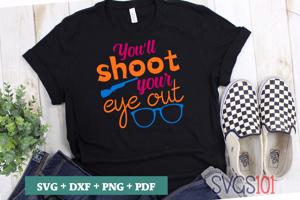 Youll Shoot Your Eye Out