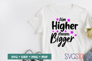 Aim Higher Dream Bigger