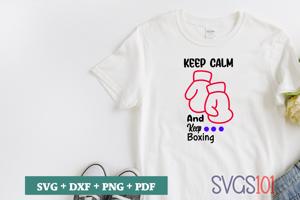 Keep Calm And Keep Boxing