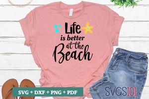 Life Is Better At The Beach