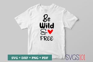 Be Wild And Free