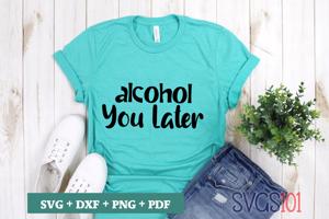 Alcohol You Later