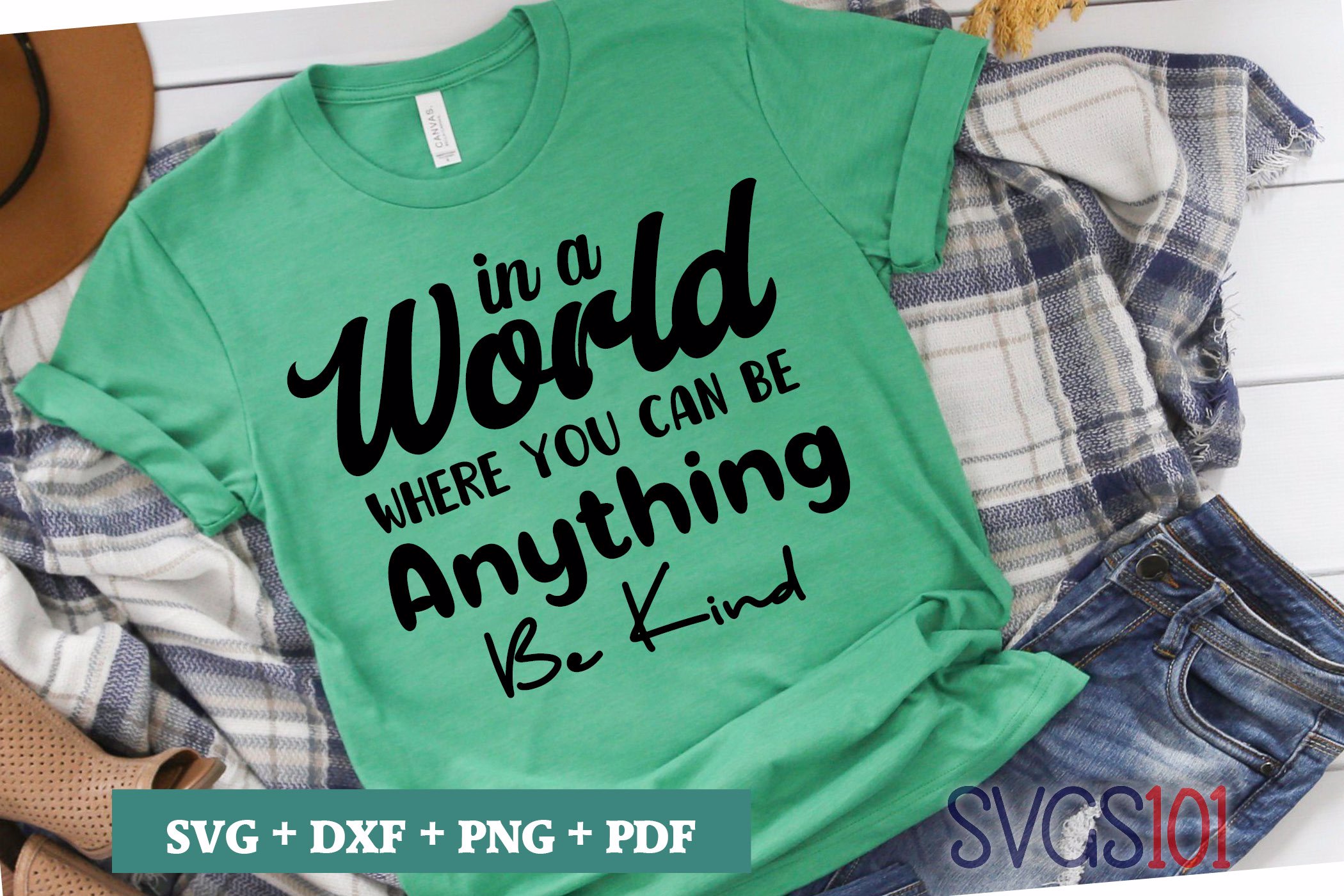 In A World Where You Can Be Antying Be Kind
