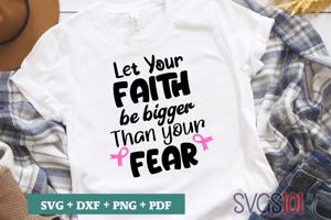 Let Your Faith Be Bigger Than Your Fear