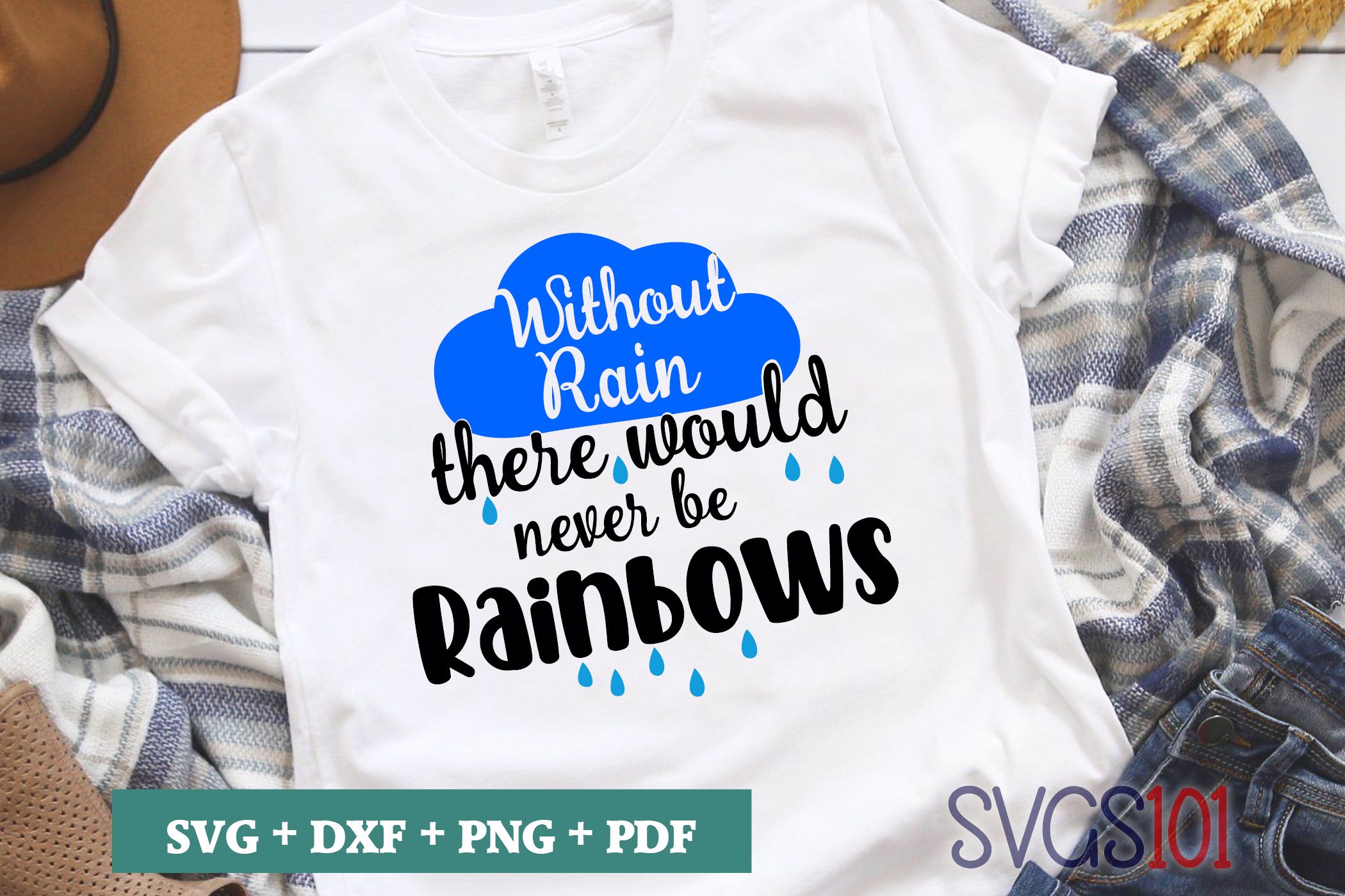 Without Rain There Would Never Be Rainbows