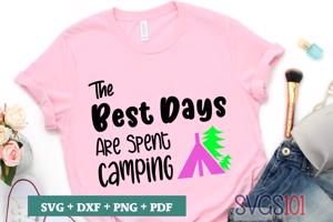 The Best Days Are Spent Camping