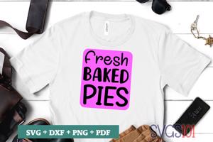 Fresh Baked Pies