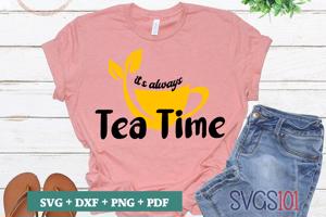 It's Always Tea Time