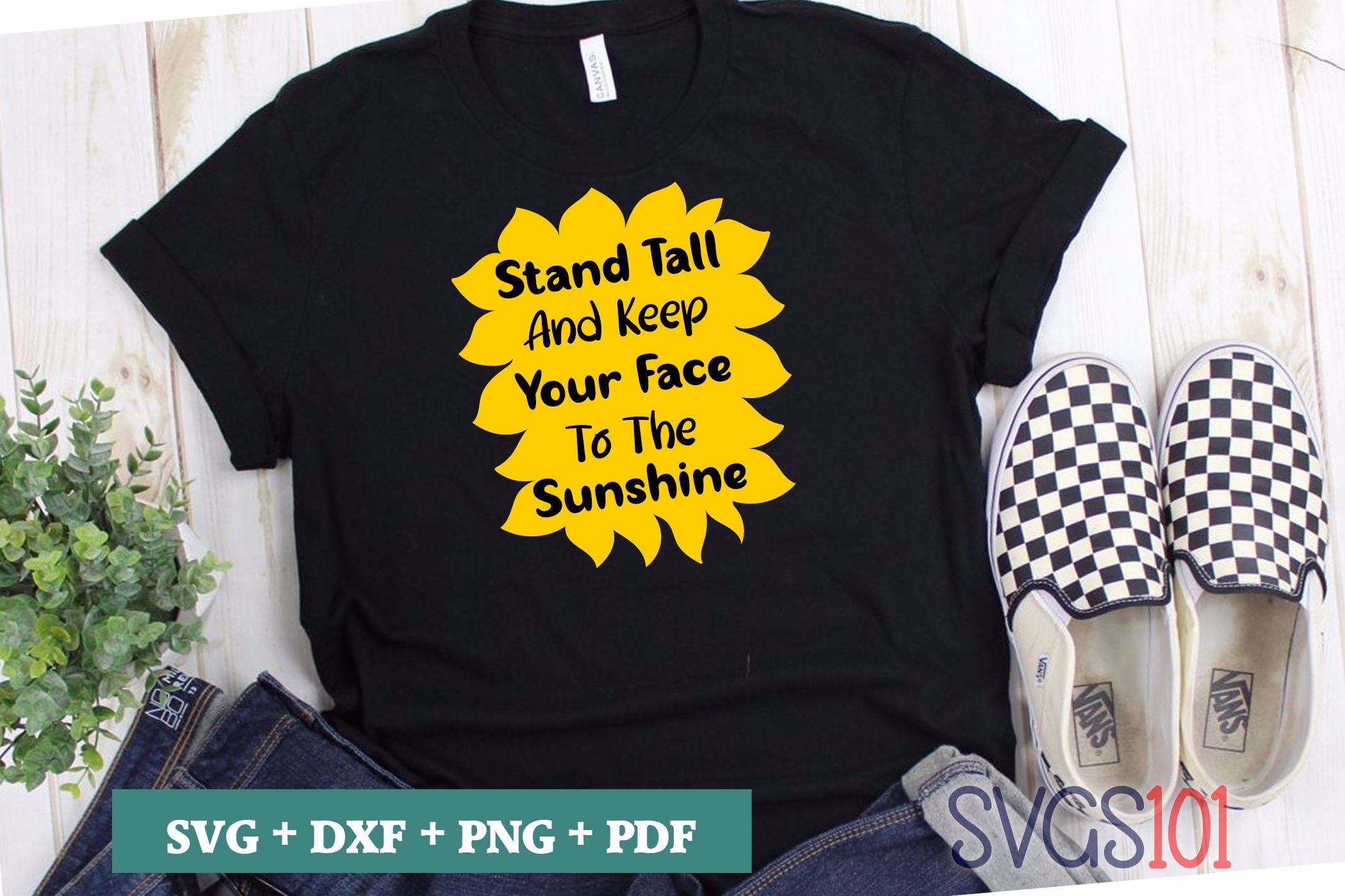 Stand Tall And Keep Your Face To The Sunshine