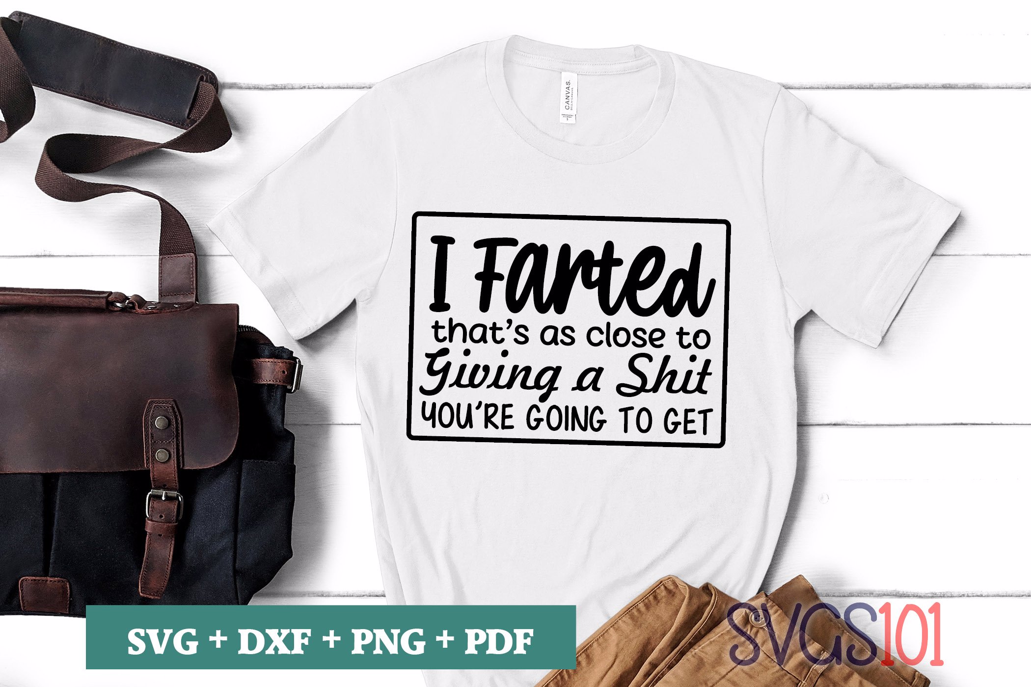 I Farted That's as Close to Giving a Shit You're Going to Get