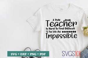 A Truly Great Teacher Is Hard To Find Difficult To Part With And Impossible