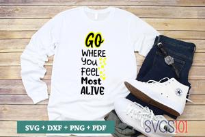Go Where You Feel Most Alive