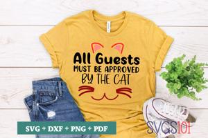 All Guests Must Be Approved By The Cat