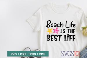 Beach Life Is The Best Life