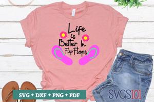 Life Is Better In Flip Flops