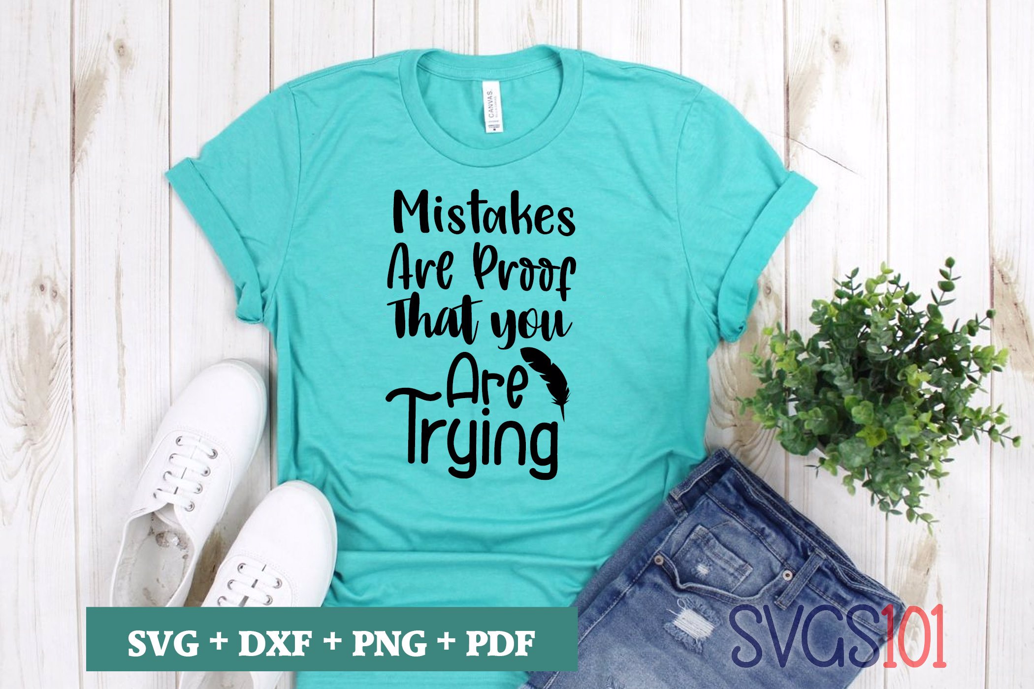 Mistakes Are Proof That You Are Trying