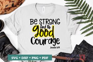 Be Strong And Of Good Courage