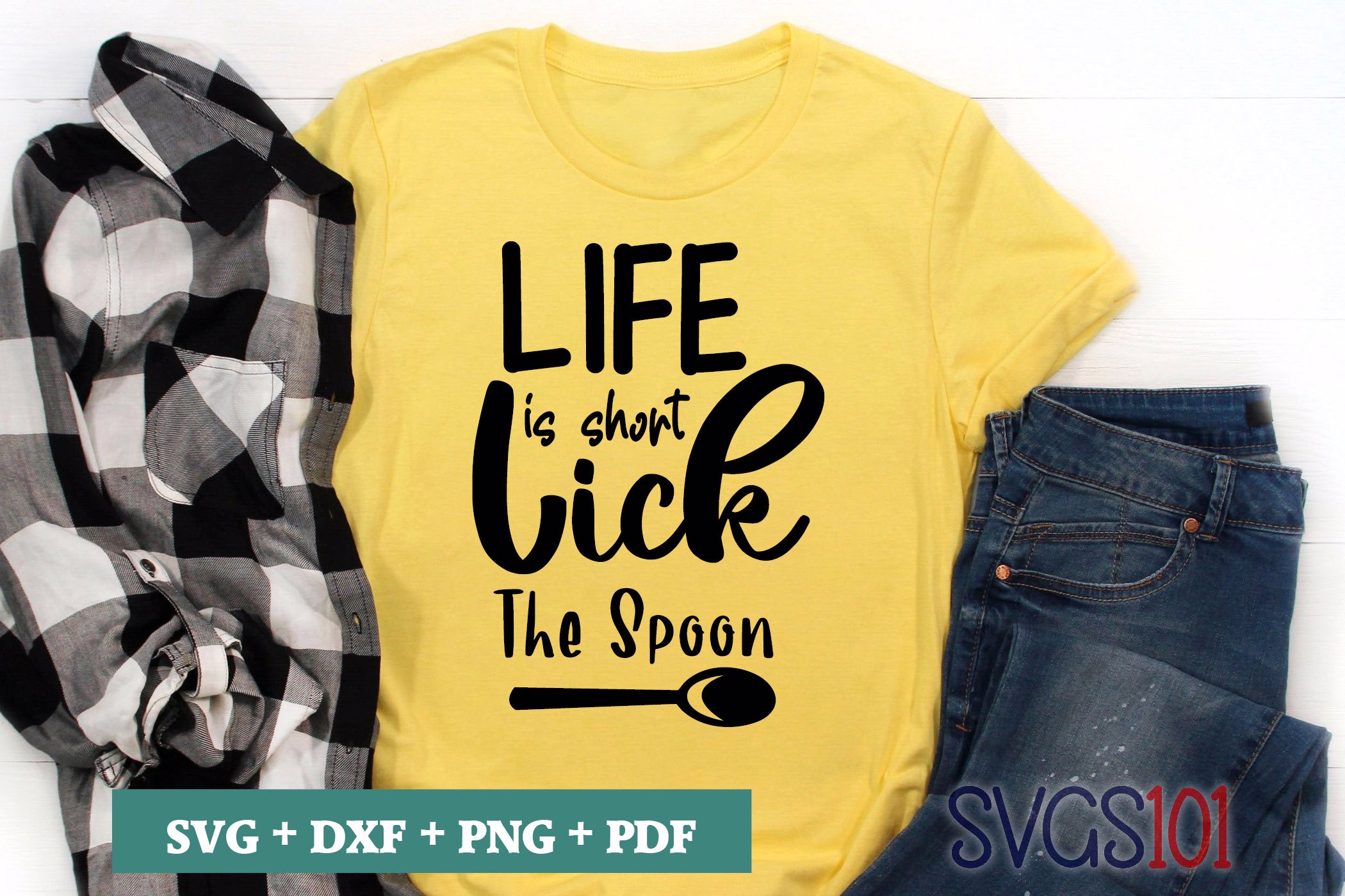 Life Is Short Lick The Spoon