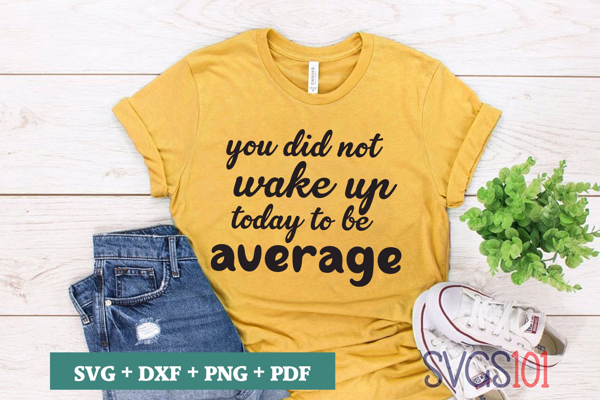 You did not wake up today to be average