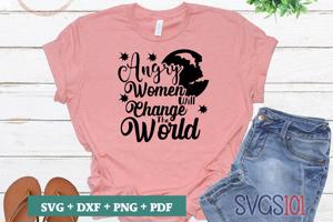 Angry Women Will Change The World