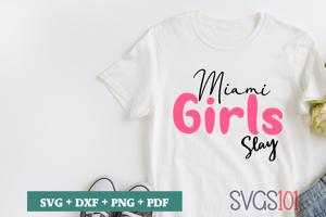 Miami Girls Slay