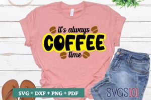 It's Always Coffee Time