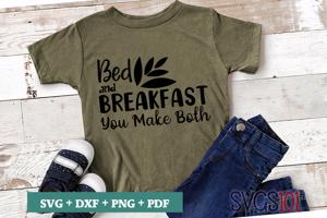 Bed And Breakfast You Make Both