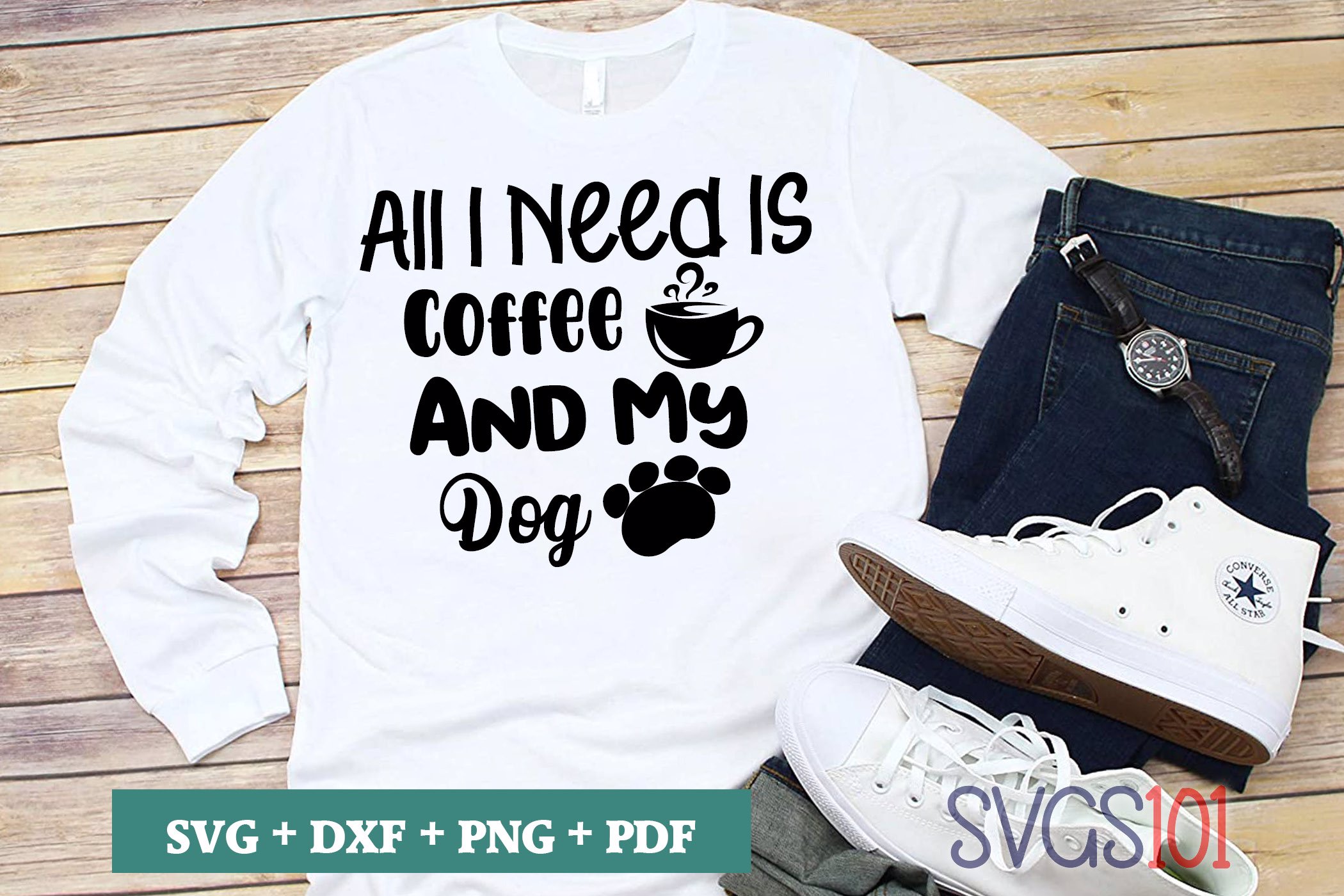 Download All I Need Is Coffee And My Dog SVG Cuttable file - DXF ...