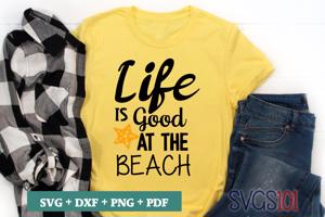 Life Is Good At The Beach