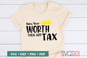 Know Your Worth Then Add Tax