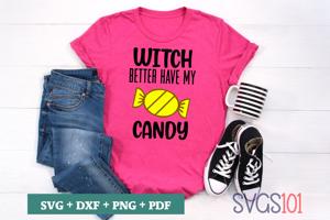 Witch Better Have My Candy