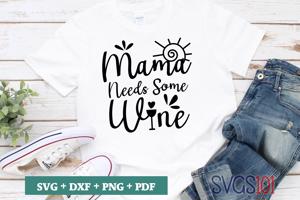 Mama Needs Some Wine