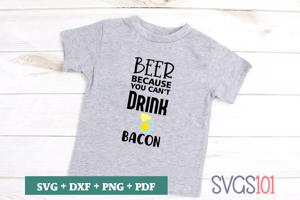 Beer Because You Can't Drink Bacon