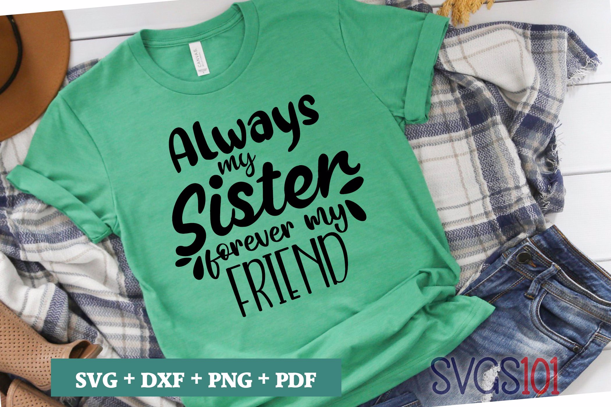 Always My Sister Forever My Friend  Family