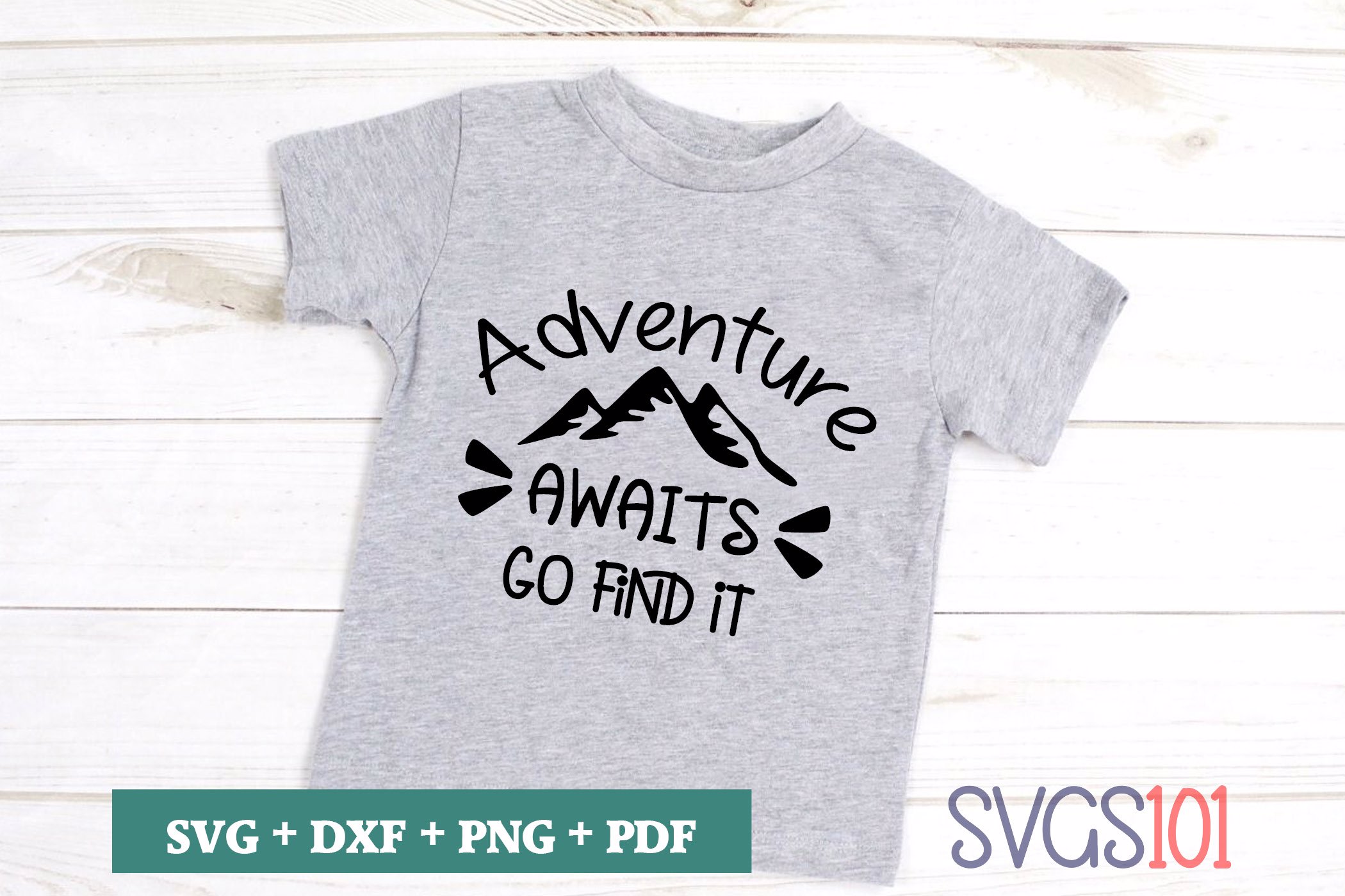 Adventure Awaits Go Find It