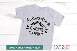 Adventure Awaits Go Find It