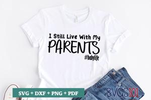 I Still Live With My Parents