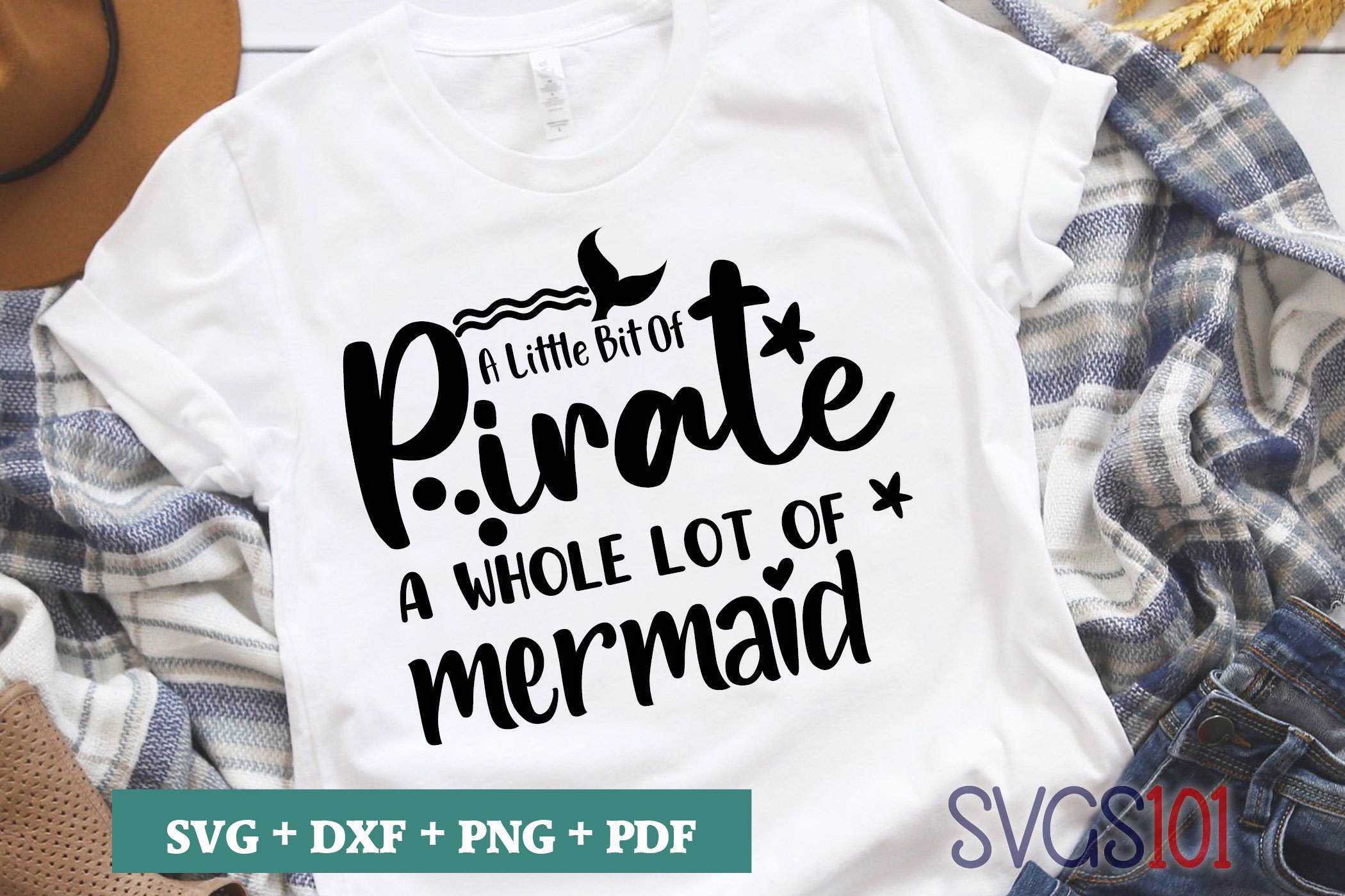 A Little Bit Of Pirate And A Whole Lot Of Mermaid