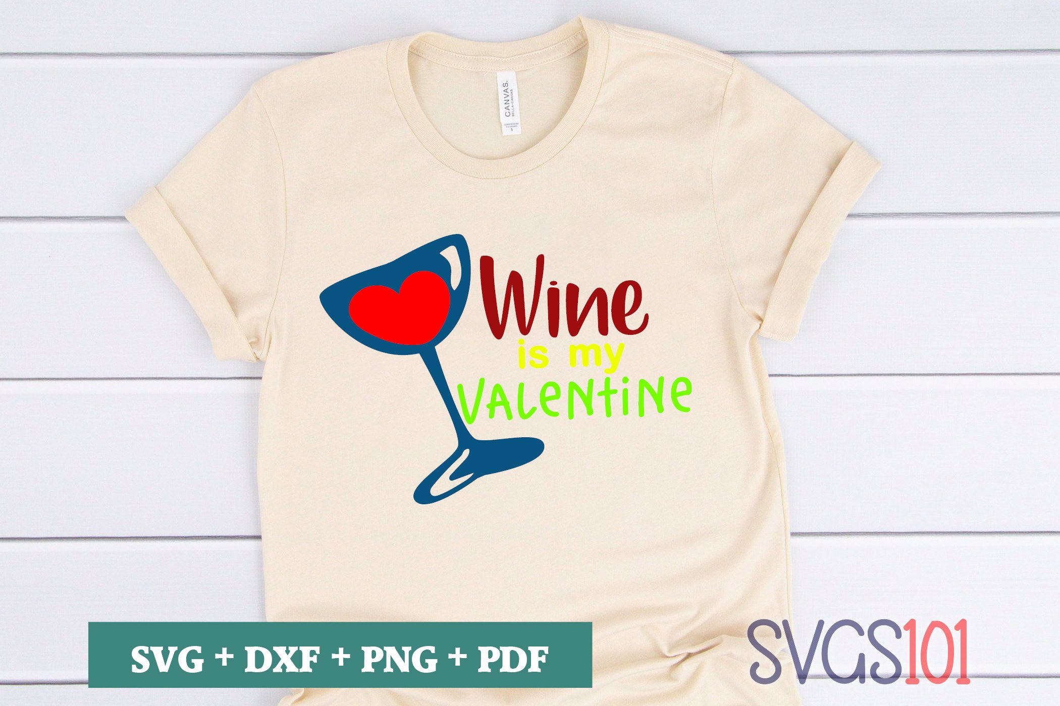 Wine Is My Valentine