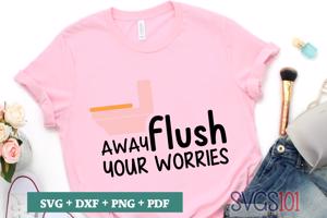 Flush Away Your Worries
