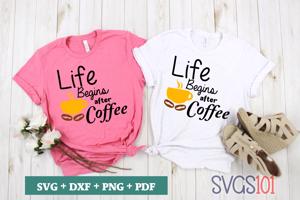 Life Begins After Coffee