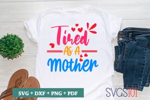 Tired As A Mother