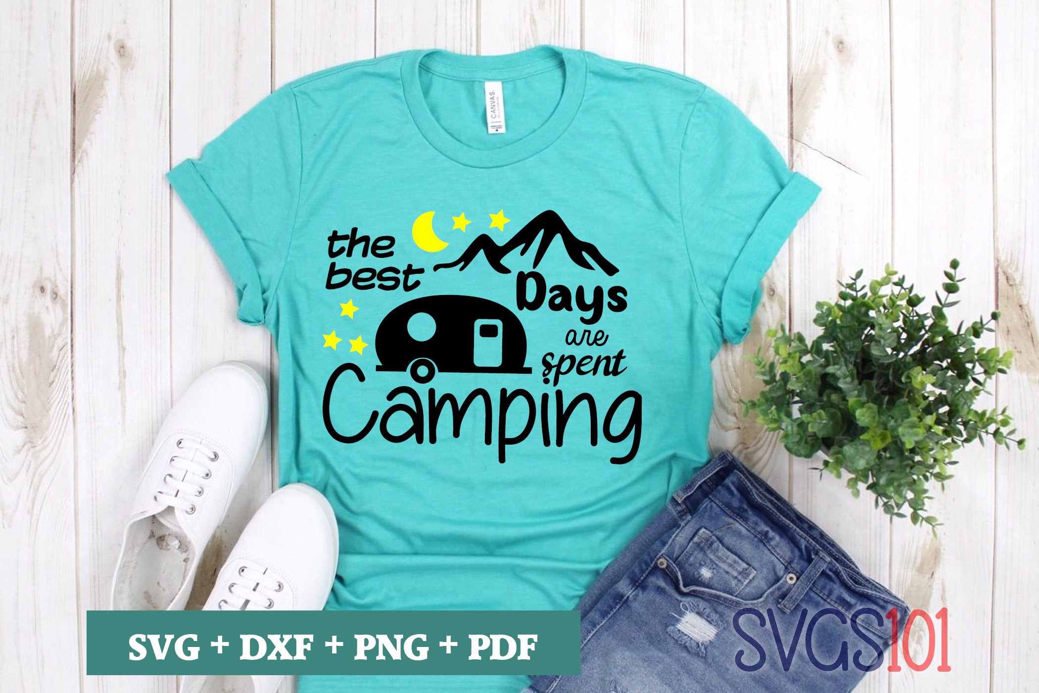The Best Days Are Spent Camping