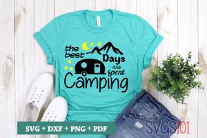 The Best Days Are Spent Camping