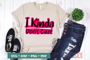 I Kinda Don't Care