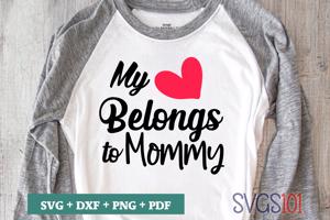 My Heart Belongs To Mommy