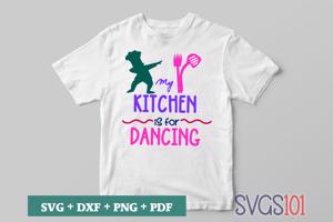 My Kitchen Is For Dancing